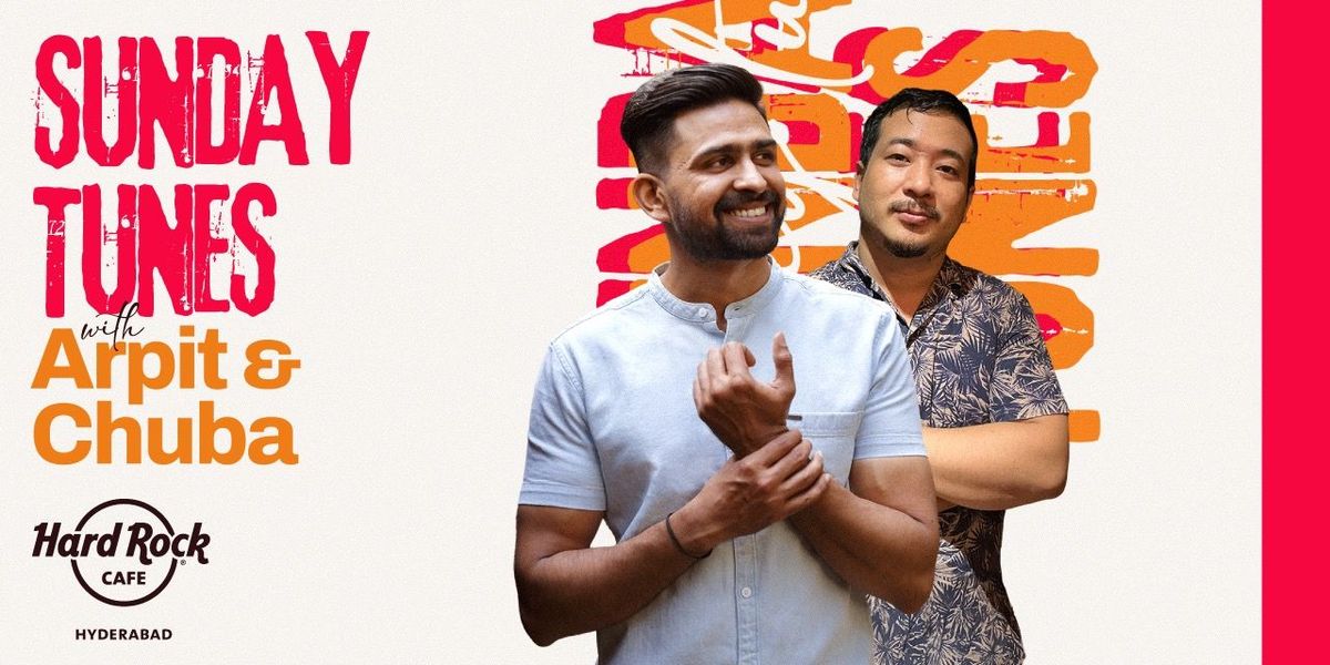 Sunday Tunes Ft. Arpit and Chuba