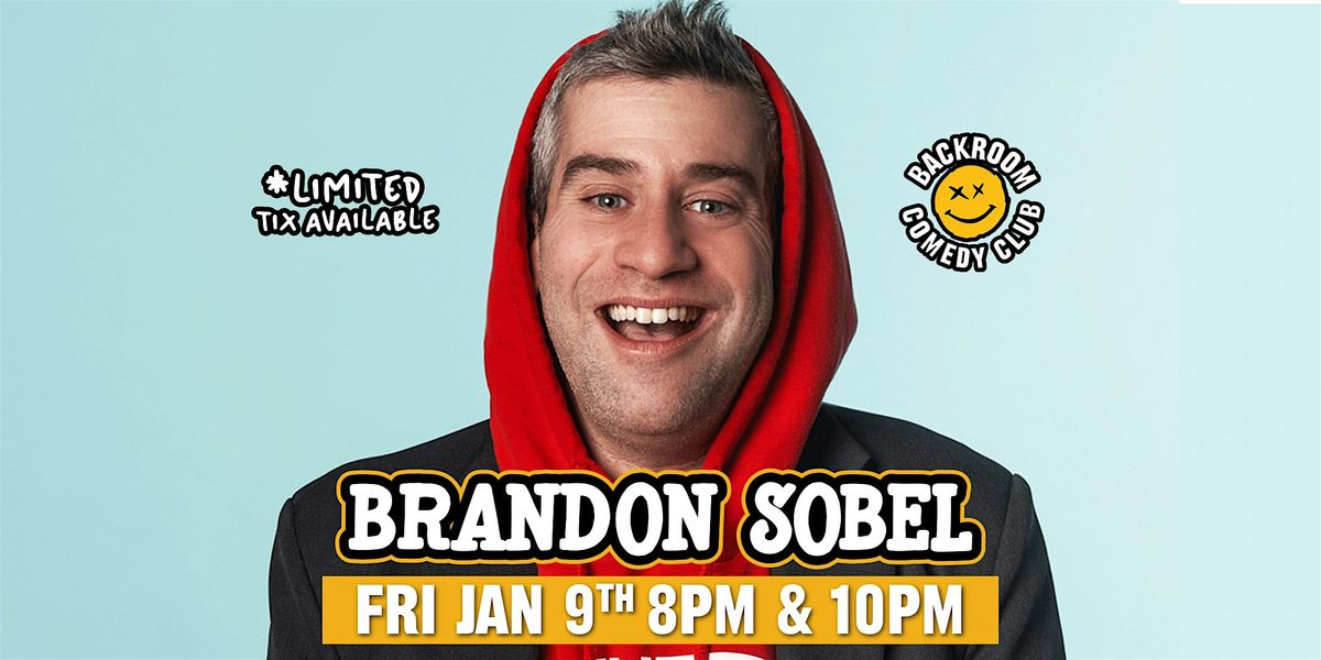 Welcome to Brandon Sobel @ Backroom Comedy Club | Limited Run!