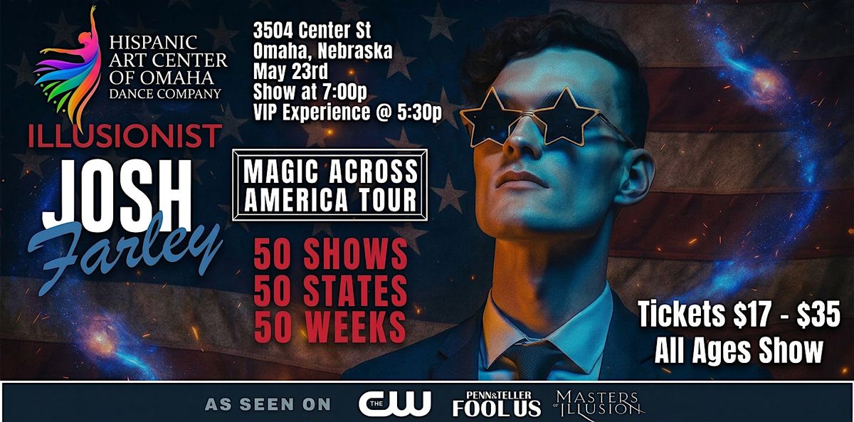 Magic Across America! Staring Illusionist Josh Farley