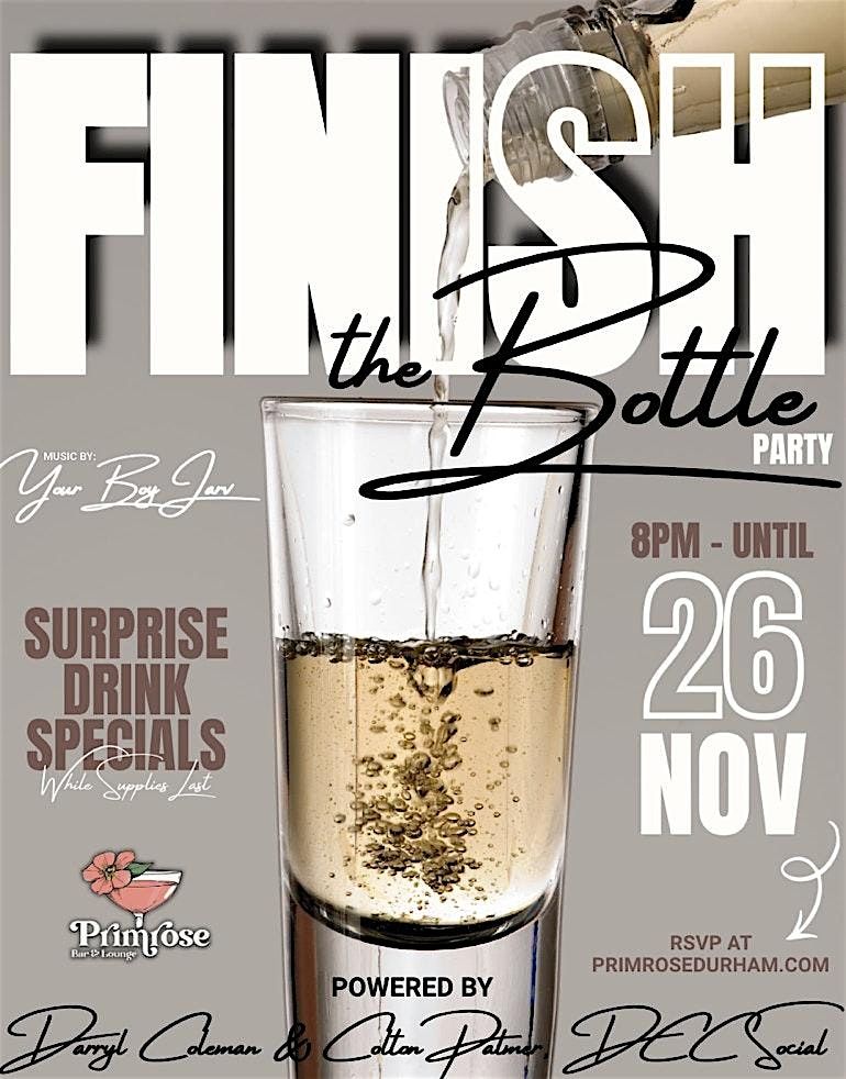 Finish The Bottle - The Night Before Thanksgiving