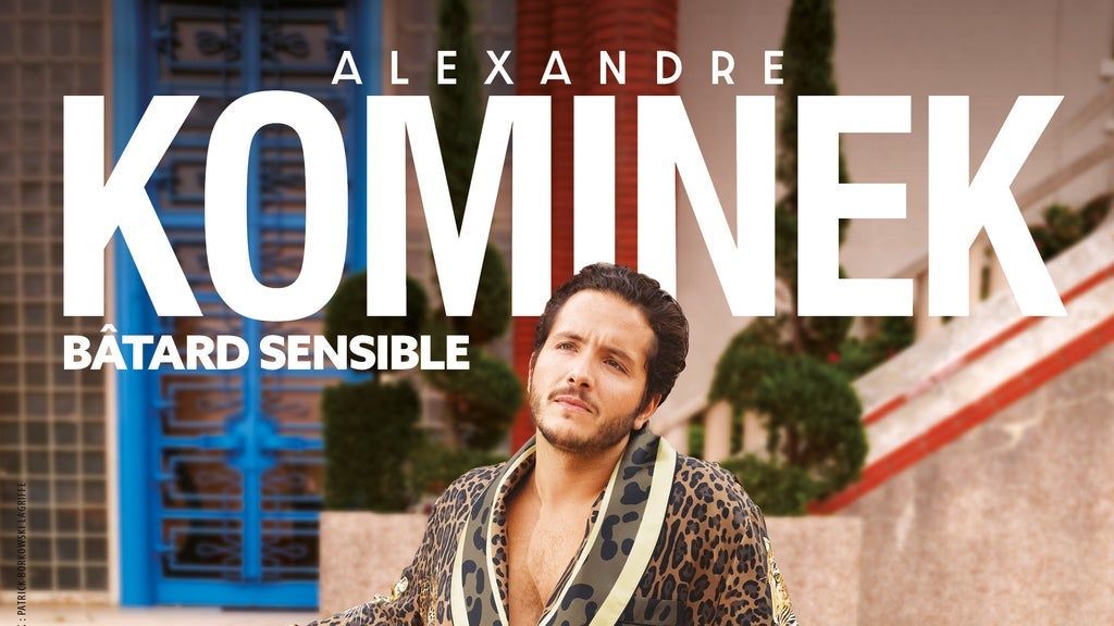 Alexandre Kominek - B\u00e2tard sensible