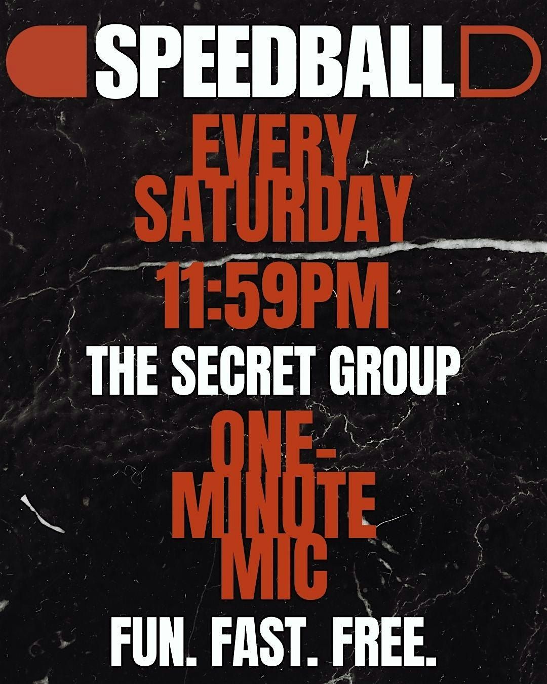 SPEEDBALL: Saturday Open Mic Comedy
