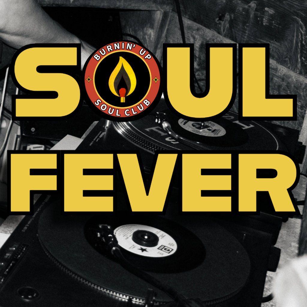 SOUL FEVER - Free Northern Soul Night