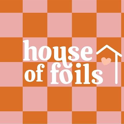 House of Foils