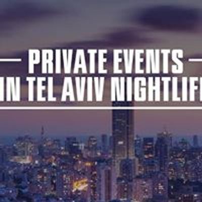 Private Events in Tel Aviv Nightlife