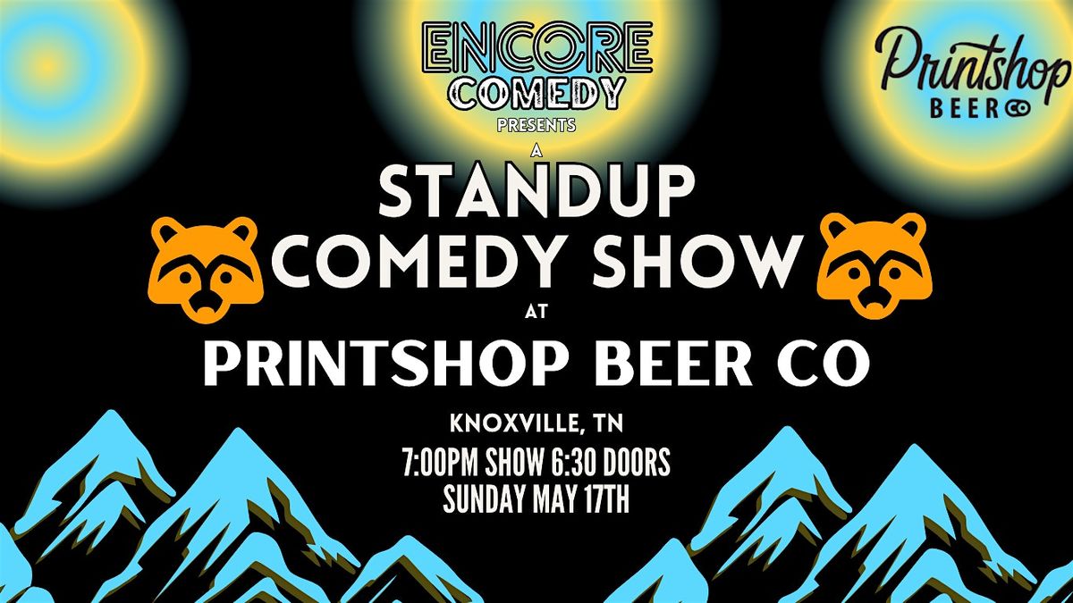 Standup Comedy at Printshop Beer Co! (Knoxville, TN)