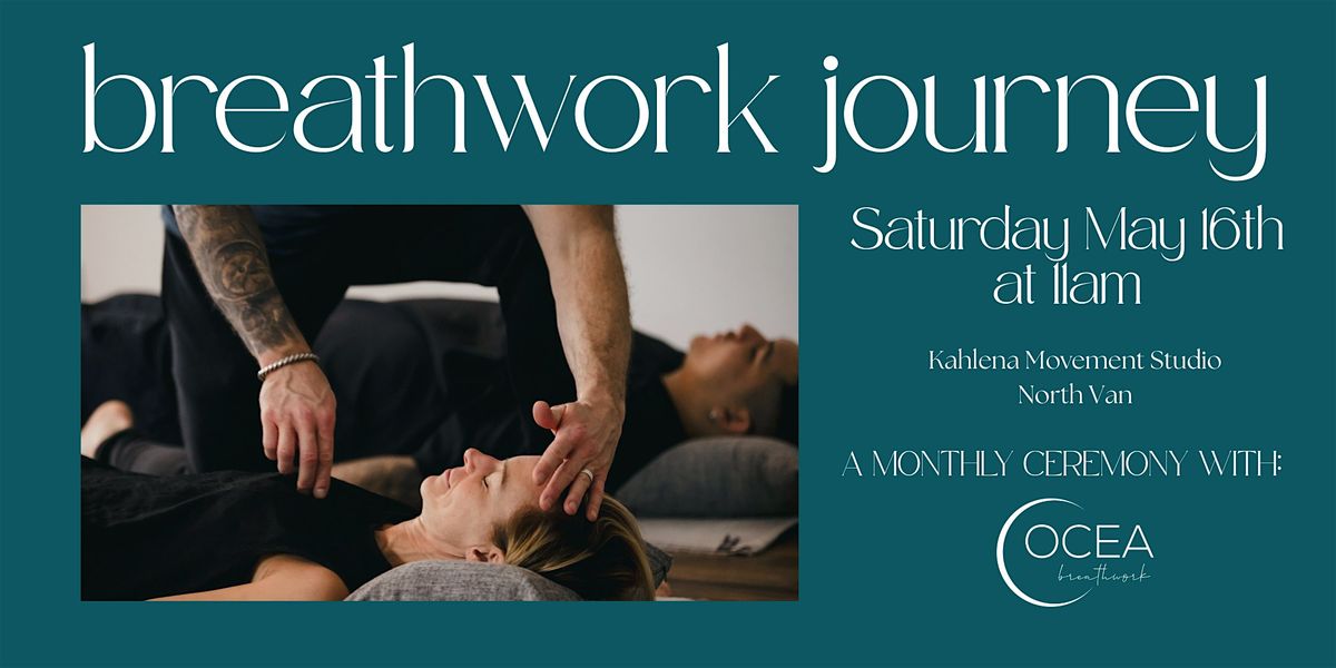 Breathwork Journey ~ North Vancouver ~ Ocea Breathwork