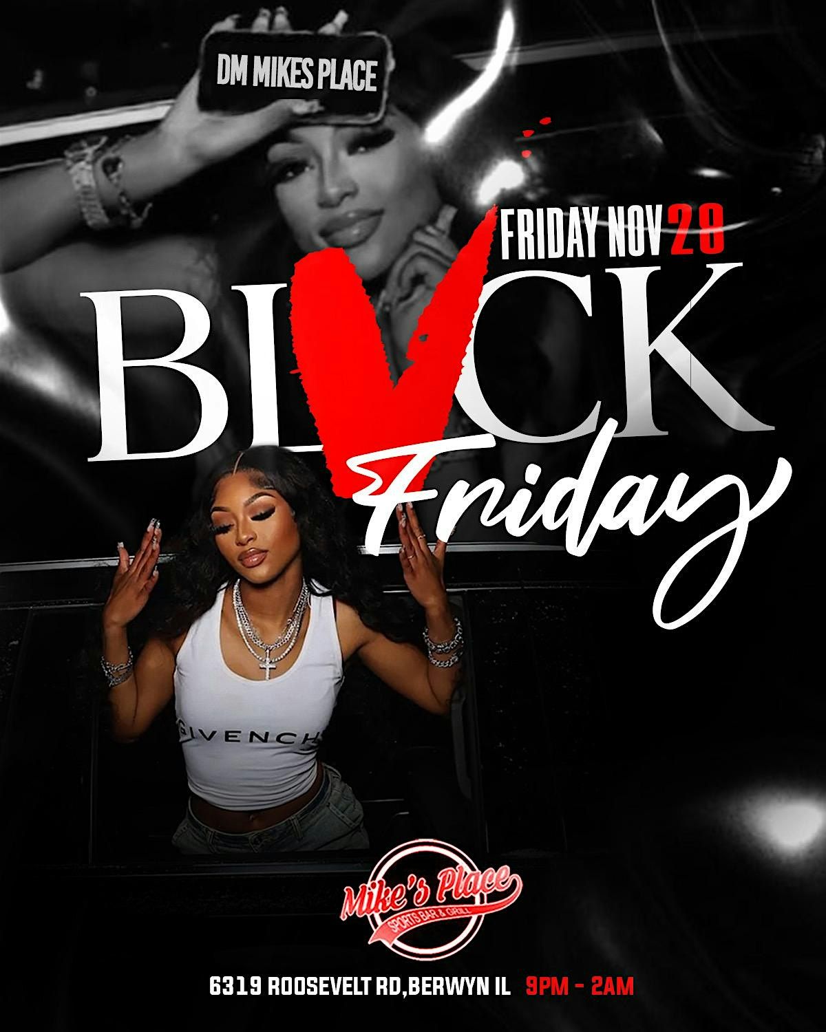 BLACK FRIDAY @ MIKES PLACE  THE #1 BLACK FRIDAY PARTY IN TOWN!