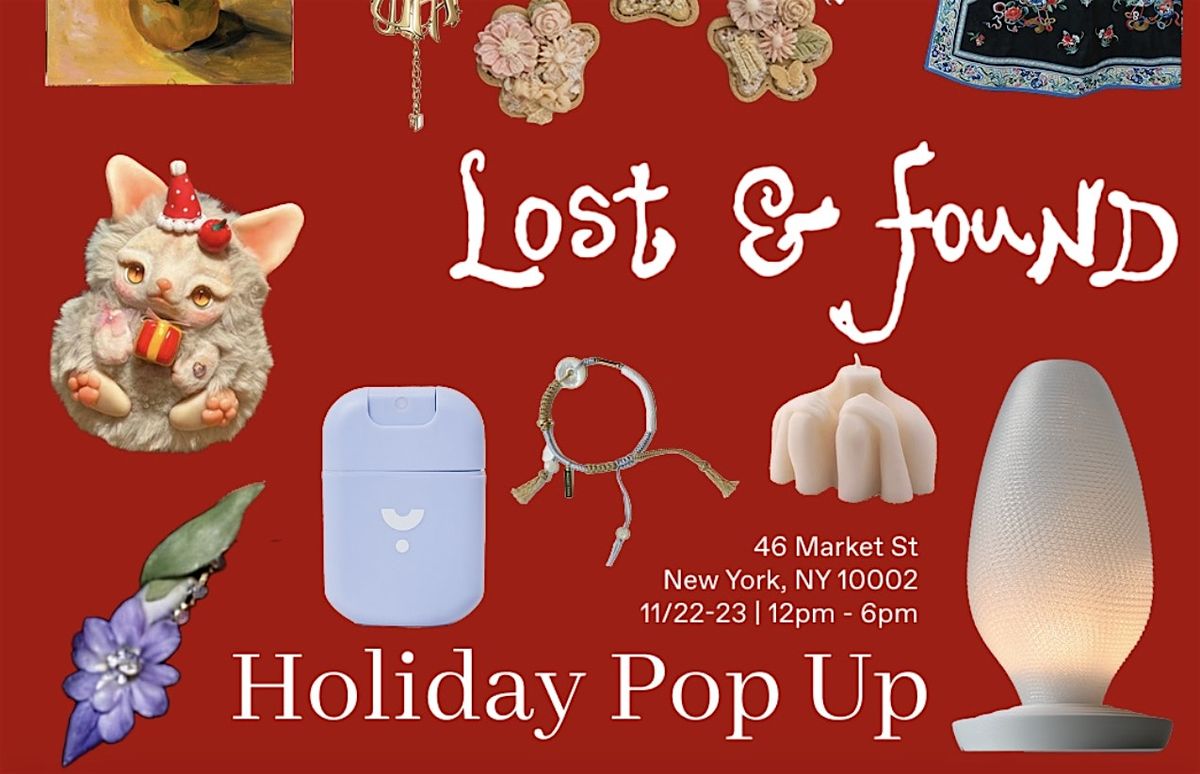 Lost&Found Holiday Pop Up market\uff5c11\/22-23 Only this weekend ! Free Drink!