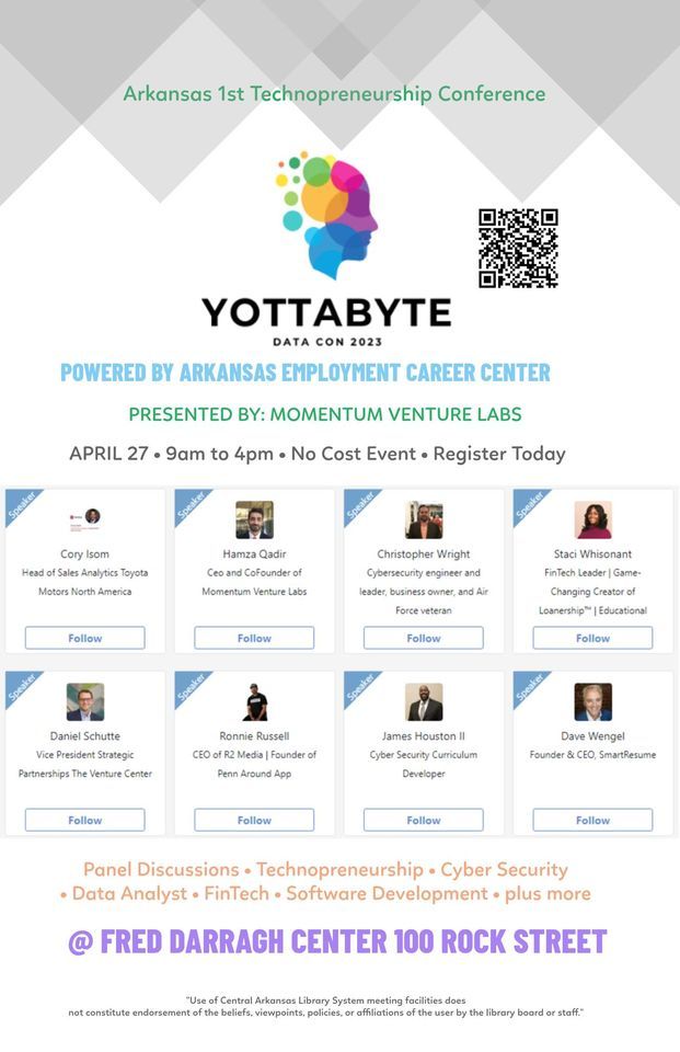 YOTTABYTE DATA CON (Arkansas 1st Technopreneurship Conference) A No Cost Event To You!