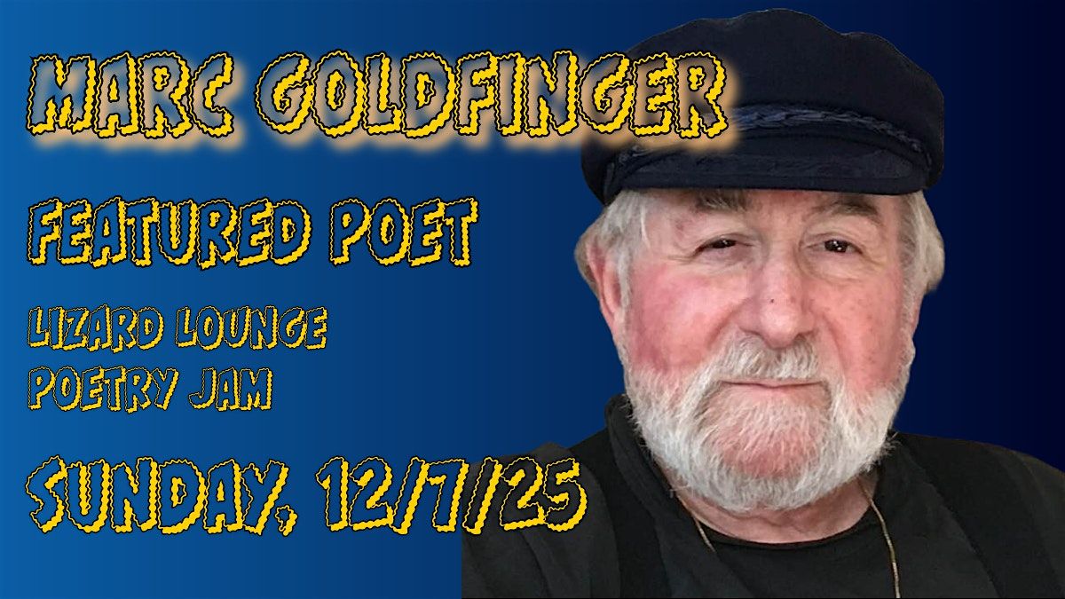 Lizard Lounge Poetry Jam-Marc Goldfinger
