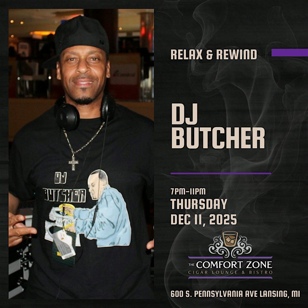 Relax & Rewind w\/ DJ Butcher