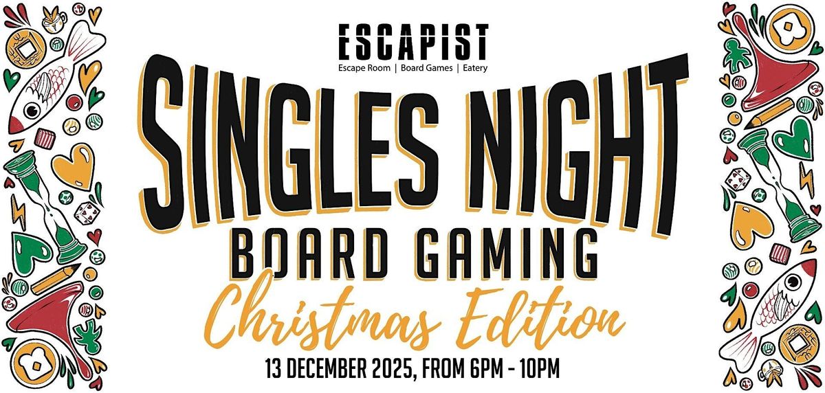 Escapist Singles Night - Christmas Edition