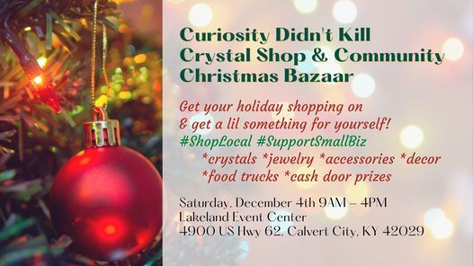 2022 Christmas Bizzars In Ky Crystal Shop Pop-Up @ Lakelands Christmas Bazaar! | Lakeland Event Center,  Calvert City, Ky | December 4, 2021
