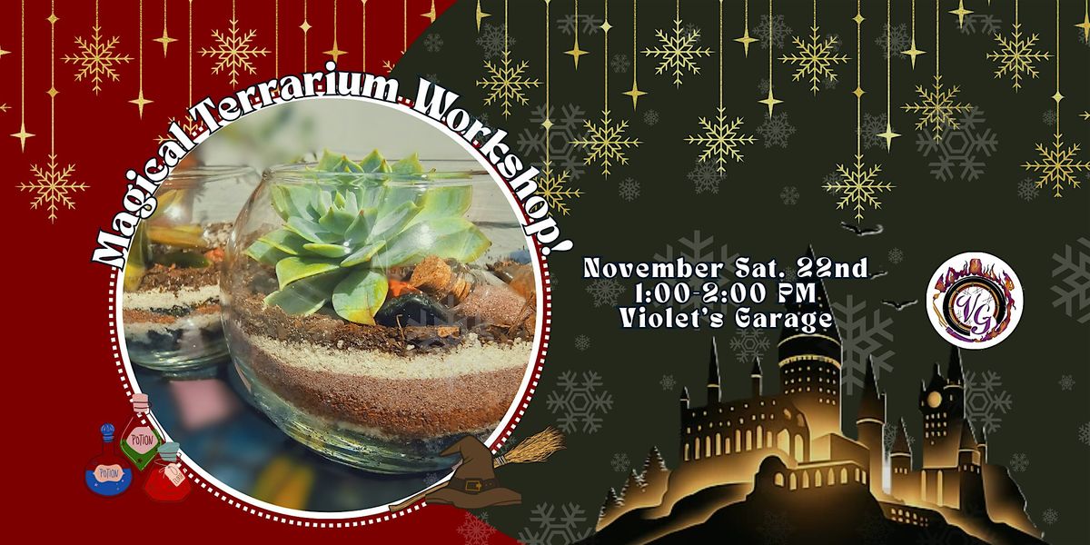 Magical Terrarium Workshop at Violet\u2019s Garage!