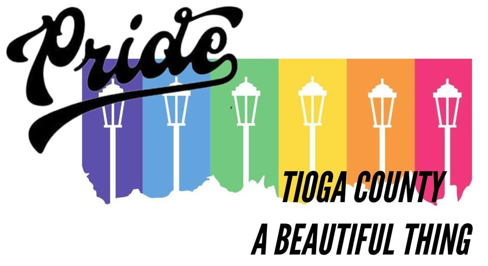 2nd Annual Tioga County Pride Day Deane Center for the Performing