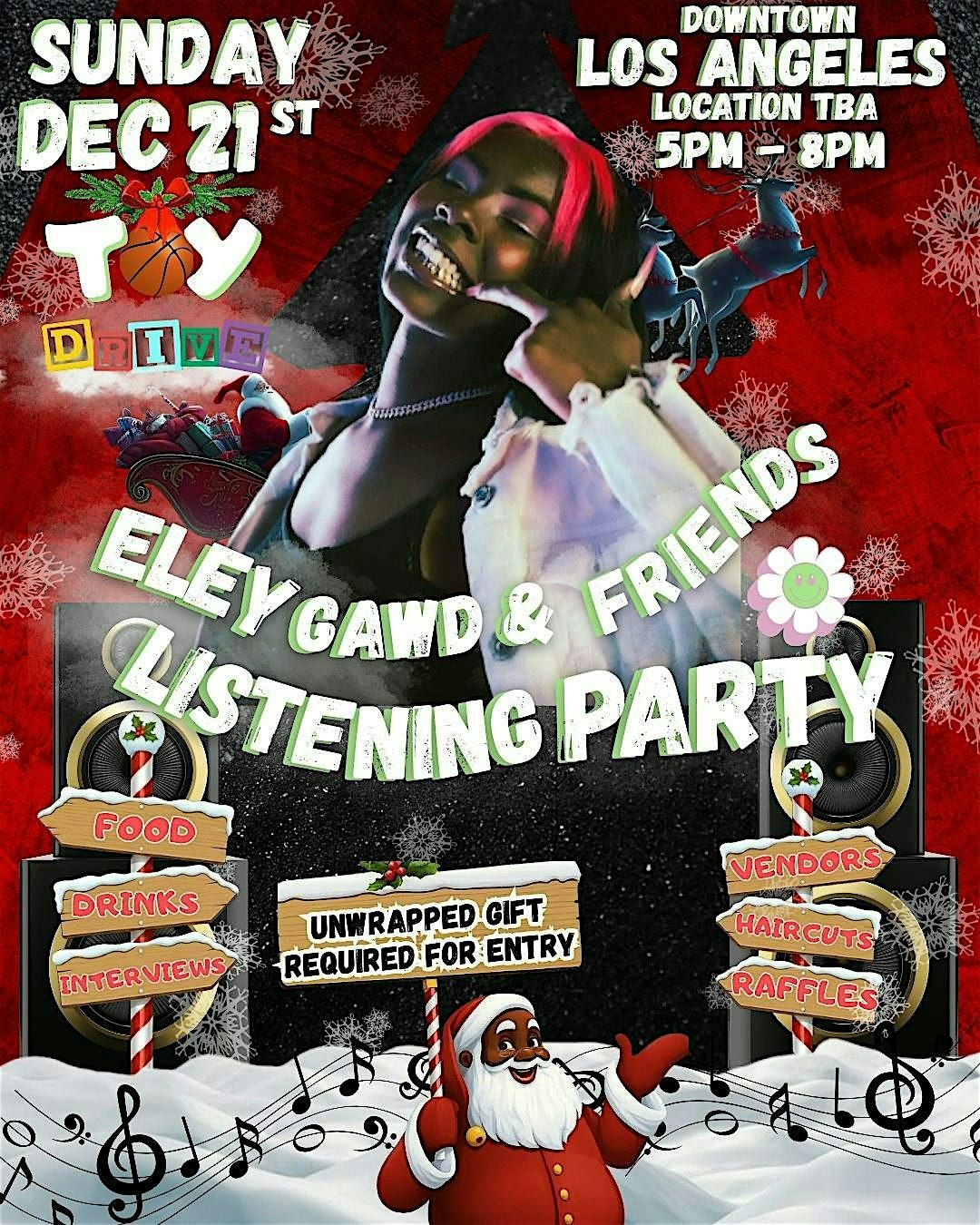 Eley Gawd & Friends Listening Party x Toy Drive