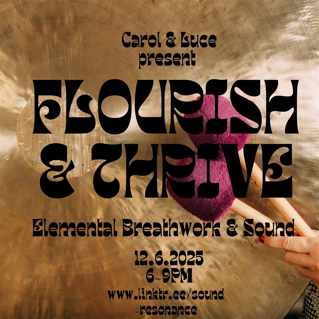 Flourish & Thrive-Elemental Breathwork and Sound Healing