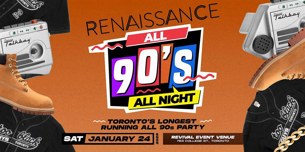 RENAISSANCE - ALL 90s w\/Jester, Mista Jiggz, & DJ Agile