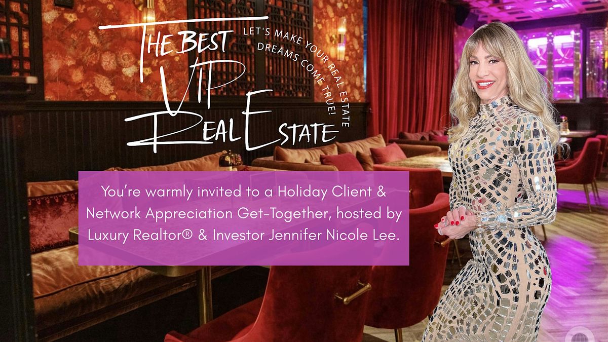 Happy Holidays Client & Network Appreciation Event -by Jennifer Nicole Lee
