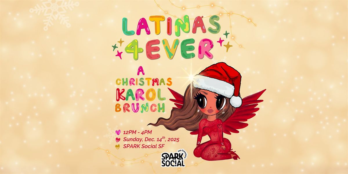 Latinas Forever: A Christmas Karol Brunch!
