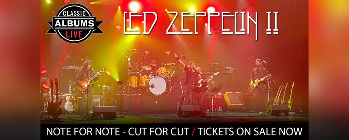 Classic Albums Live - Led Zeppelin II at Centennial Concert Hall - Winnipeg