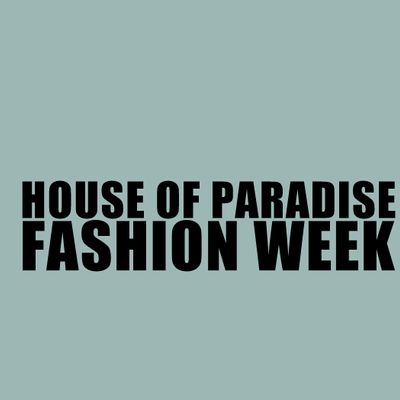 House OF Paradise Fashion Week