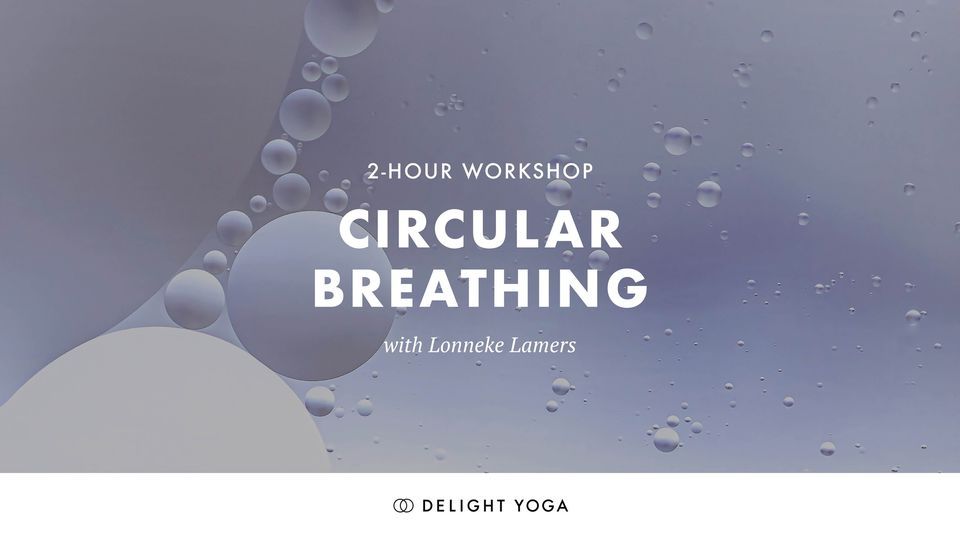Circular Breathing with Lonneke Lamers Delight Yoga (Scheveningseweg