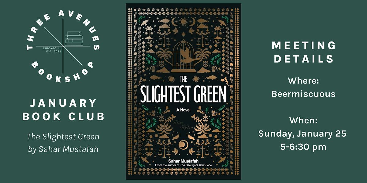 January Book Club w\/ Three Avenues: The Slightest Green