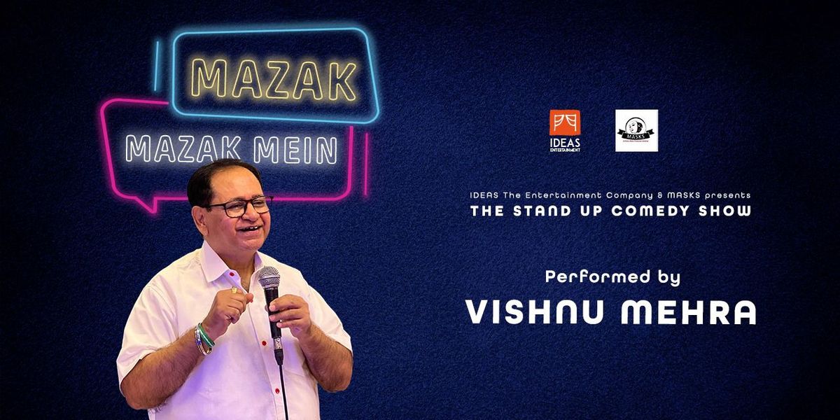 MAZAK MAZAK MEIN - Mumbai