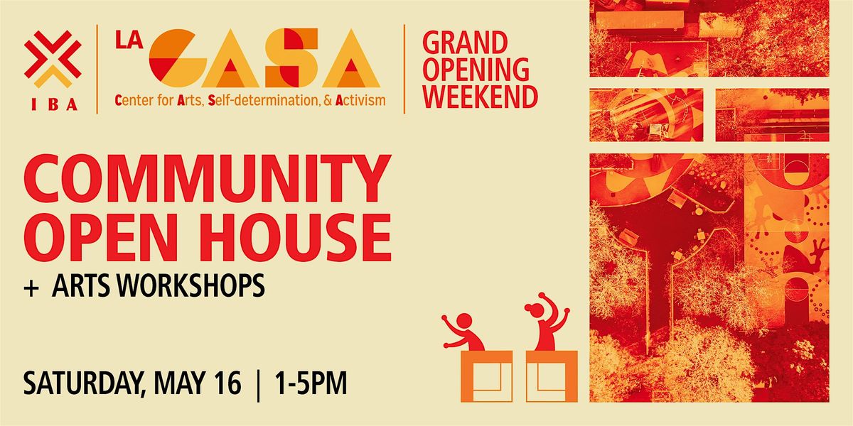 La CASA: Community Open House (Saturday)