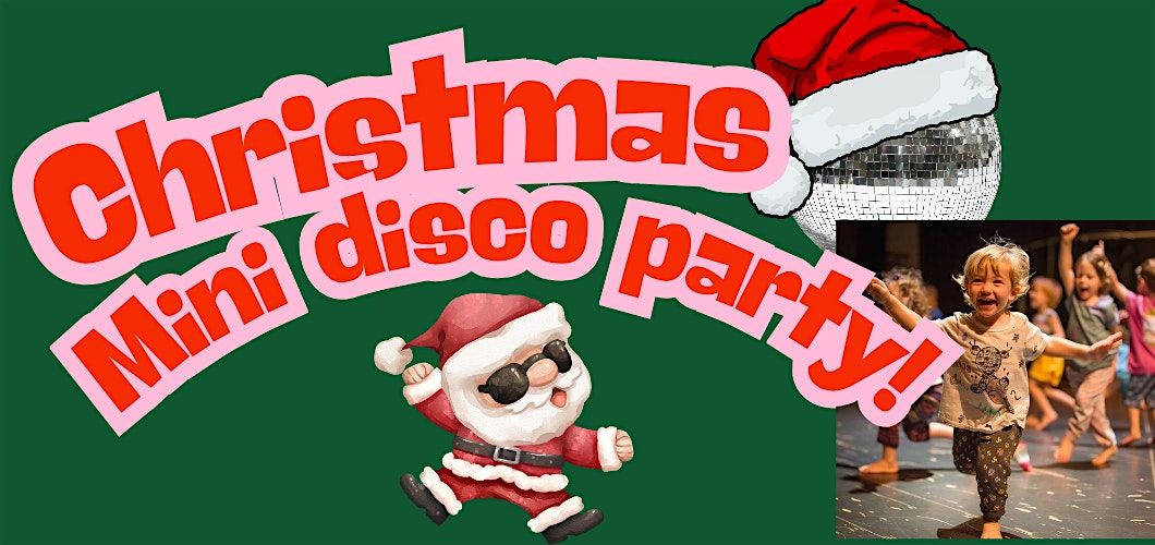 Christmas Mini Disco Party 2-3 Year Olds