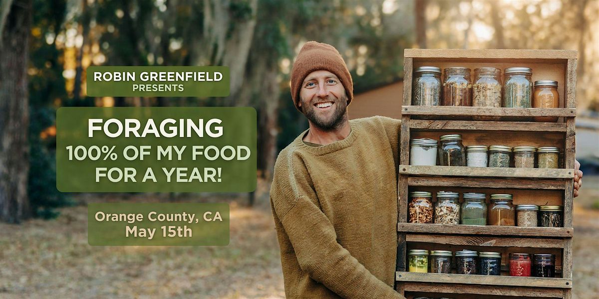 The Year of Foraging with Robin Greenfield