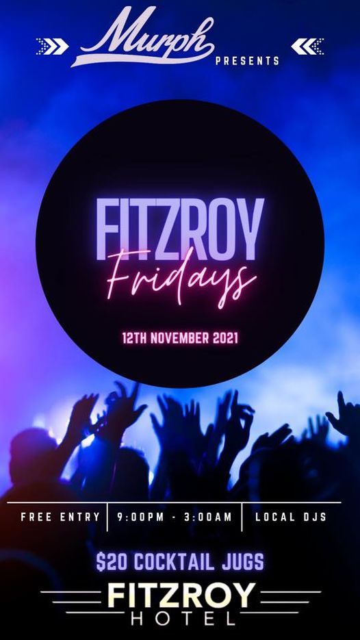 Fitzroy Fridays: 12th Nov