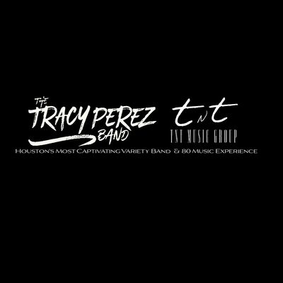 The Tracy Perez Band - TNT Music Group