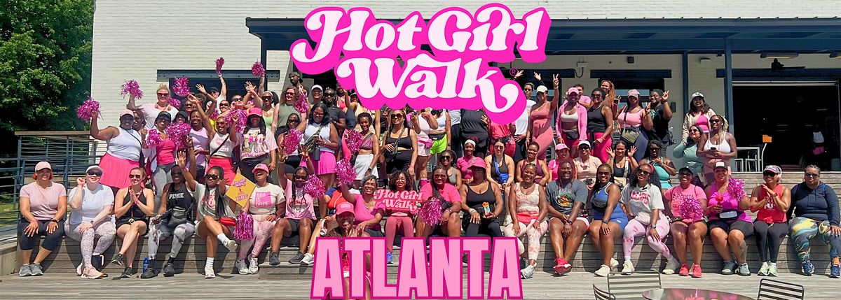 Hot Girl Walk\u00ae| Atlanta | December 13th