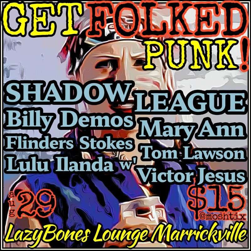 Get Folked Punk August 2024 - Shadow League & Friends 