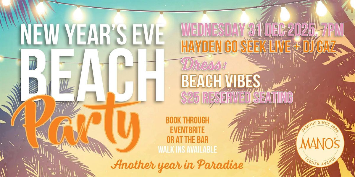 Mano's New Years Eve Beach party!