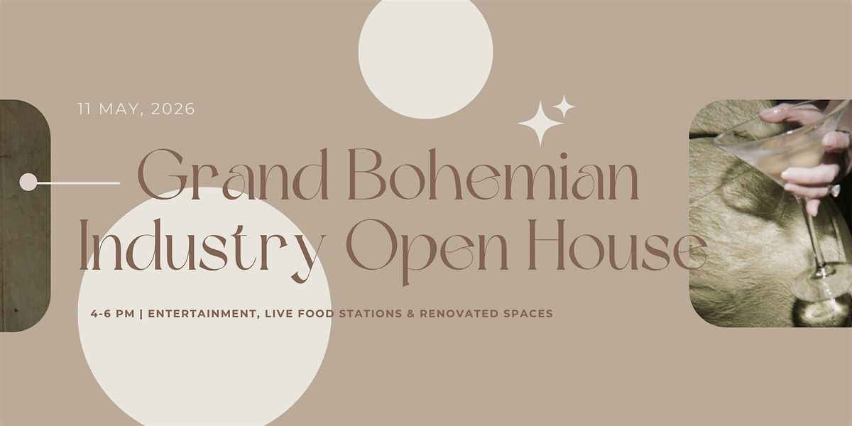 Grand Bohemian Industry Open House