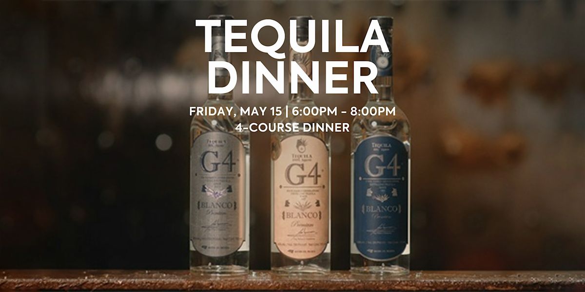 G4 Tequila Dinner