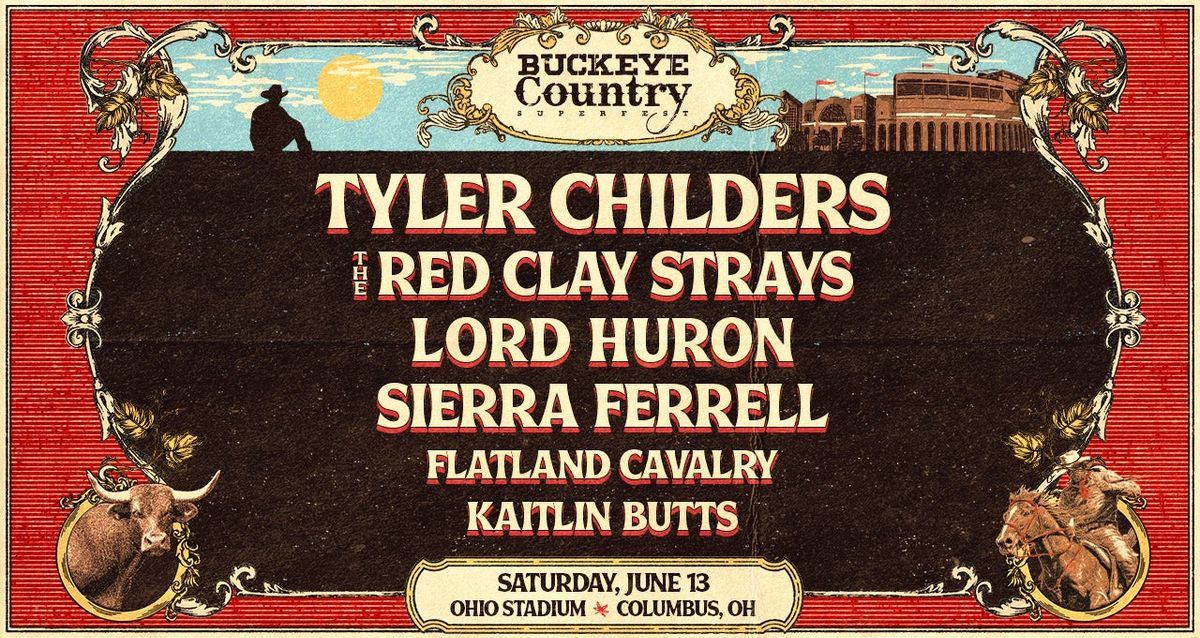 Buckeye Country SuperFest: Tyler Childers The Red Clay Strays & Lord Huron