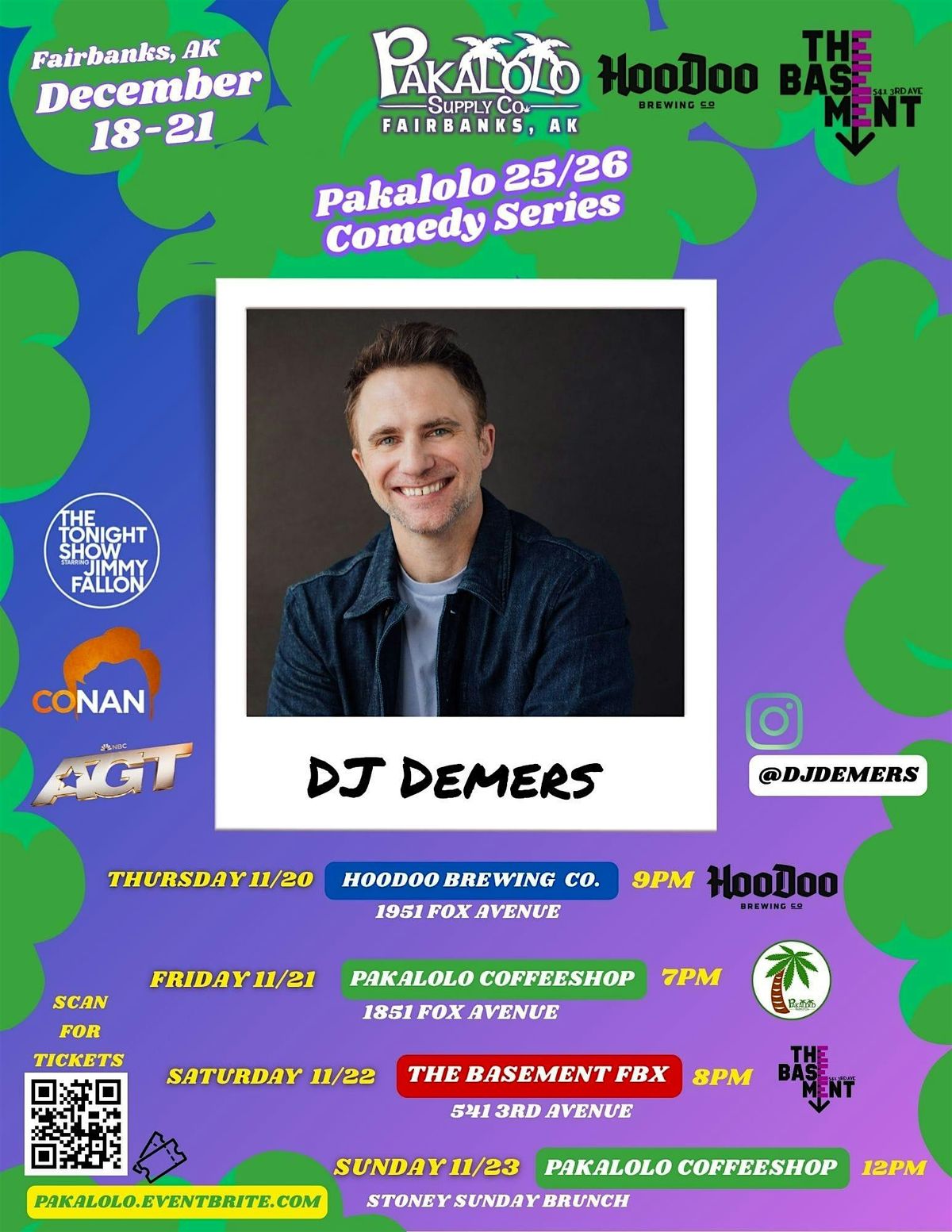 Saturday - DJ Demers Live Comedy at the Pakalolo Coffeeshop