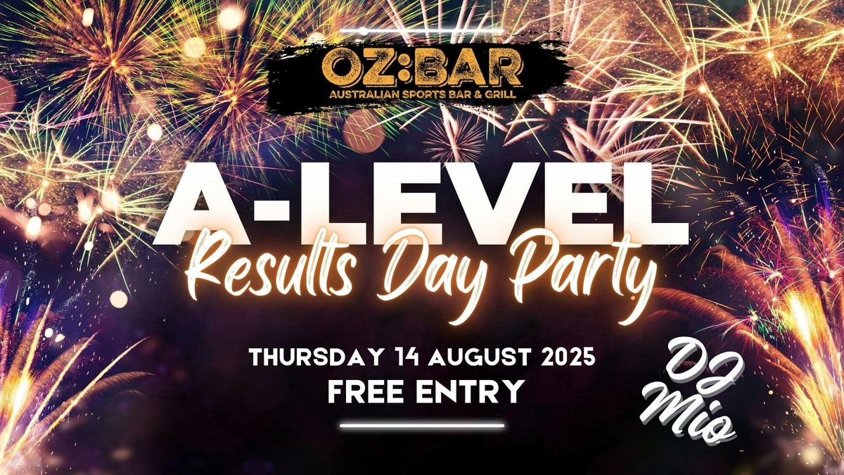 A-LEVEL RESULTS DAY Party | Mio (UK) | OZ:BAR | 14.08.25