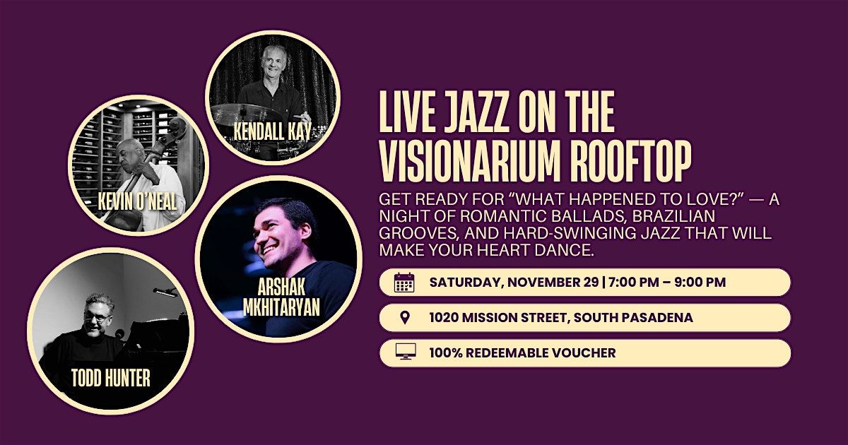 LIVE JAZZ ON THE ROOFTOP \u2013 SATURDAY, NOVEMBER 29 | 7:00 PM \u2013 9:00 PM