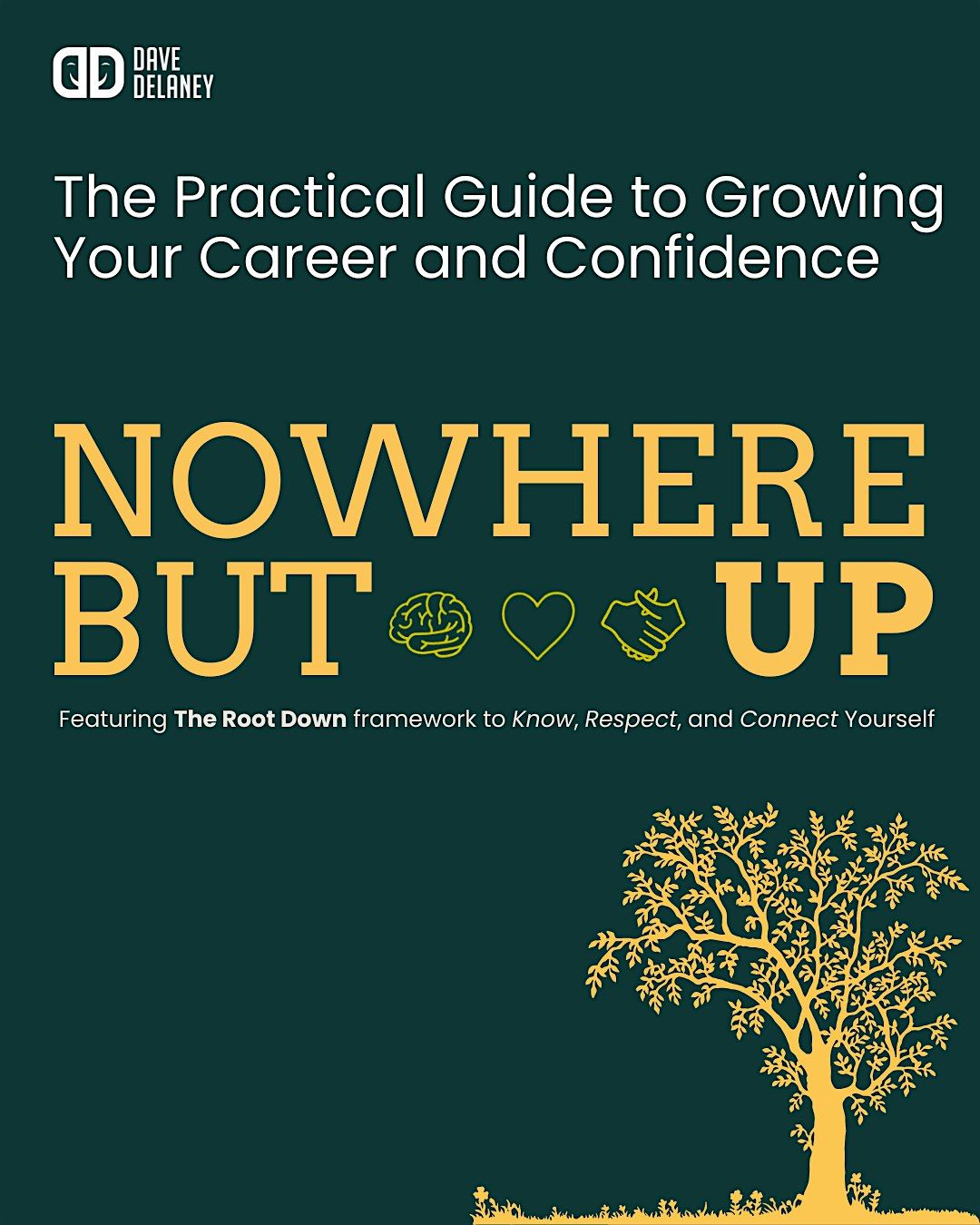 Nowhere But Up - Reignite Your Career and Confidence.