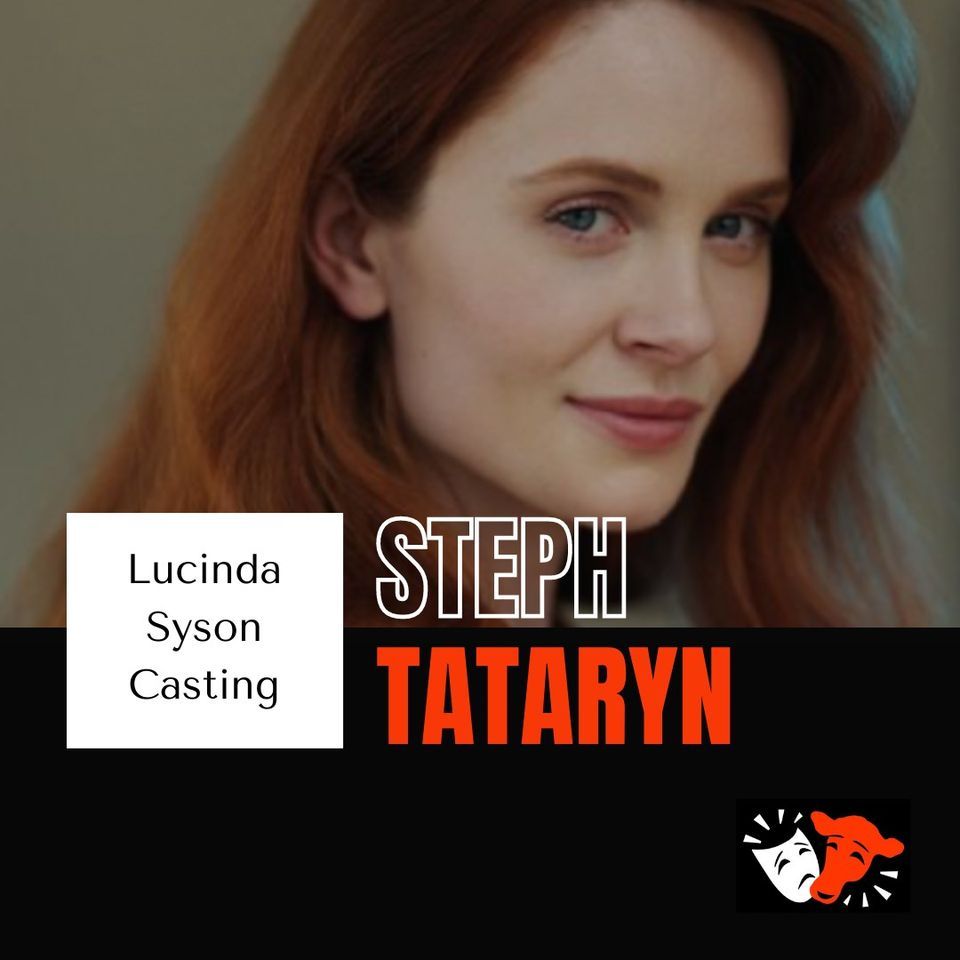 STEPH TATARYN (LUCINDA SYSON CASTING) 'IN PERSON' TV\/FILM WORKSHOP