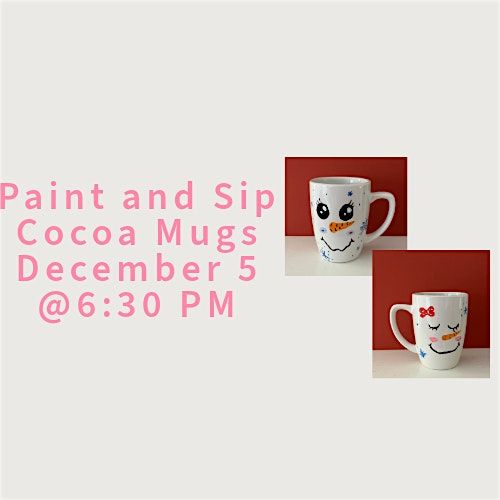 Paint and Sip Cocoa Mugs