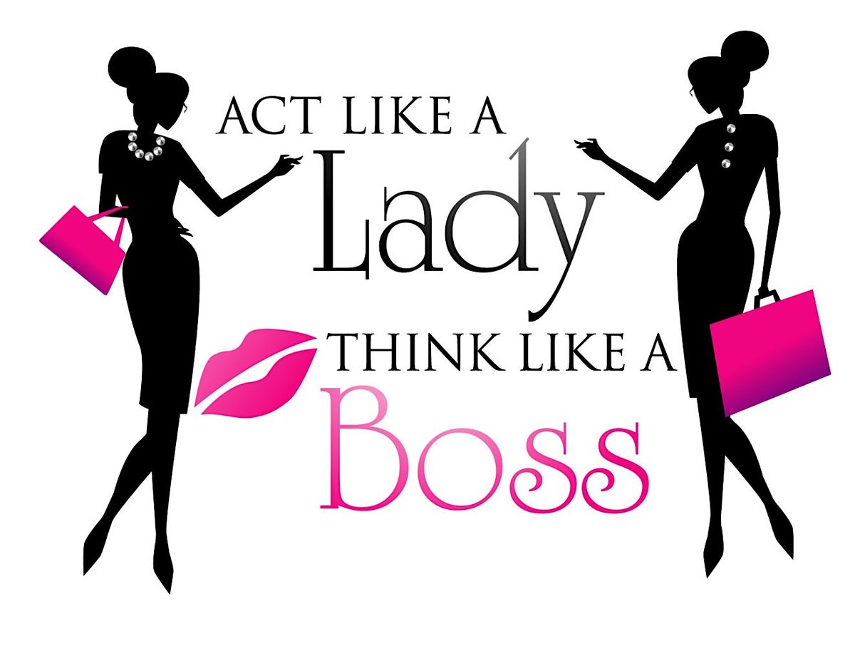 Act Like A Lady, Think Like A Boss Summit