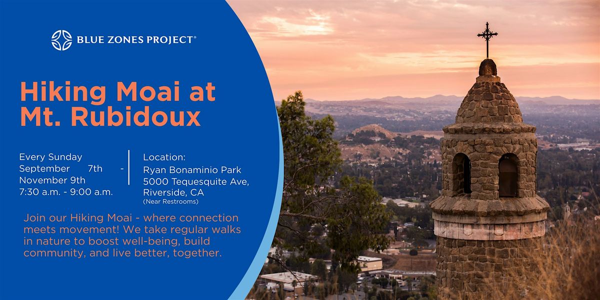 Blue Zones Project Riverside: Hiking Moai at Mt. Rubidoux