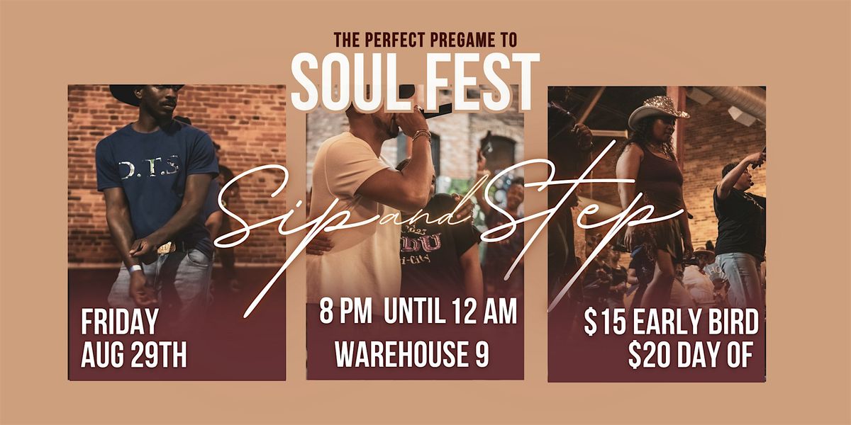Sip and Step: A Soul Fest Pregrame